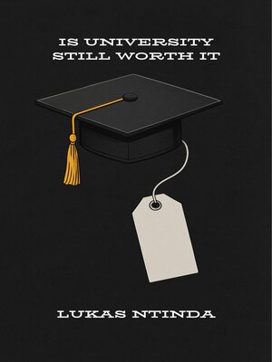 cover image of Is University Still Worth It